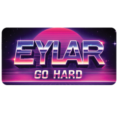 Eylar Go Hard 1980's Retro UV Printed Adhesive Plate